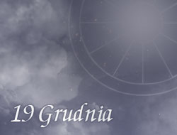 Horoskop 19 Grudzień