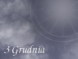Horoskop 3 Grudzień