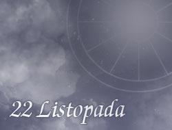 Horoskop 22 Listopad