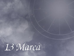 Horoskop 13 Marzec
