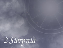 Horoskop 2 Sierpień
