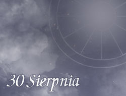 Horoskop 30 Sierpień