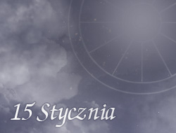 Horoskop 15 Styczeń